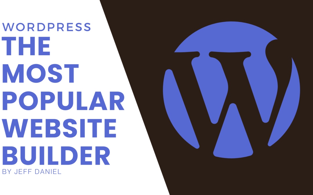 WordPress – The most Popular Website Builder